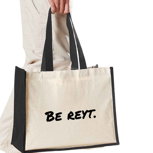 Be reyt - Maxi Shopper Bag