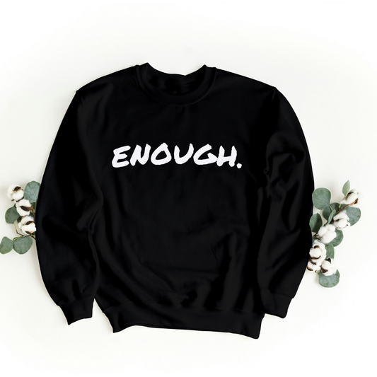 Enough - Unisex jumper