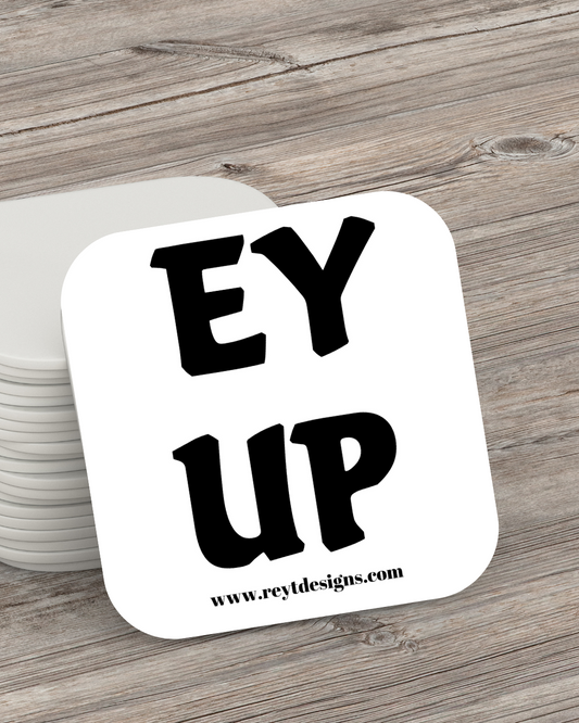 Ey Up - Square Coaster