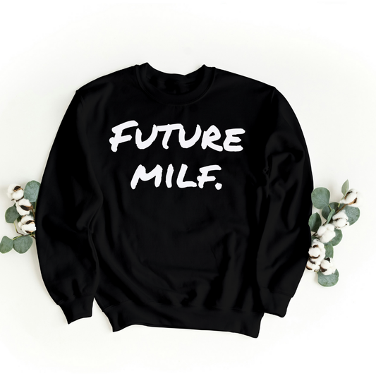 Future MILF - Unisex jumper