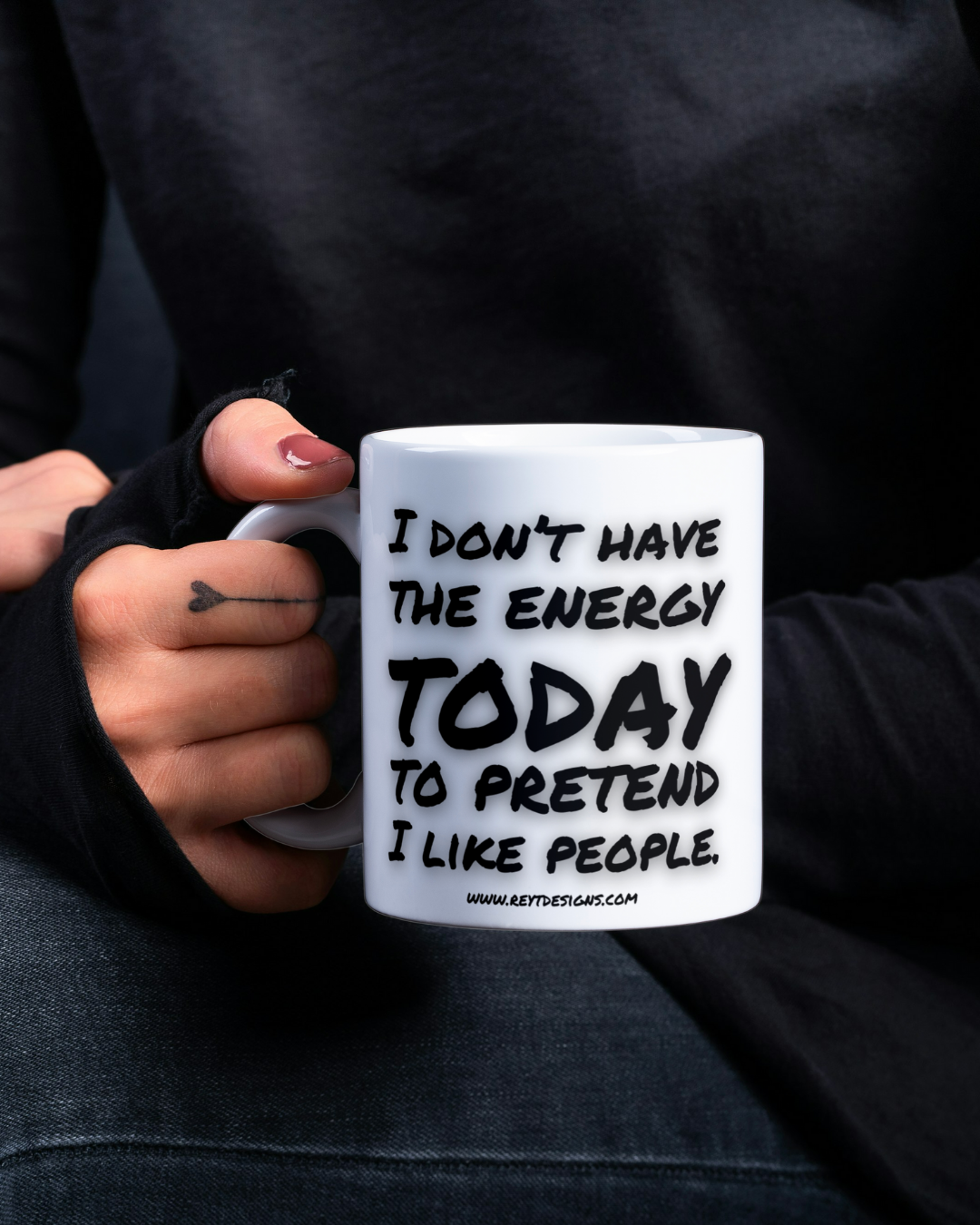 I don't have the energy today to pretend I like people - Ceramic Mug