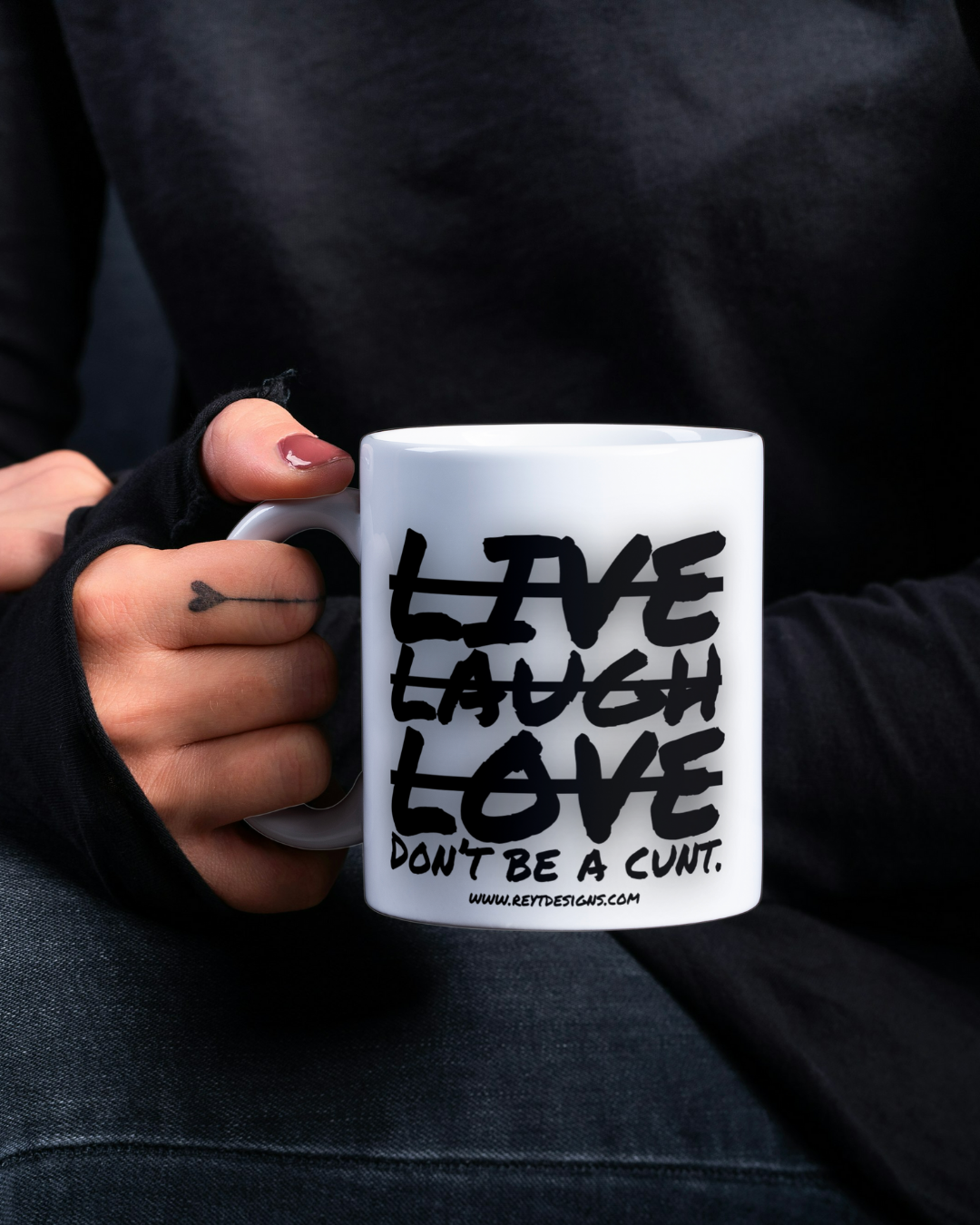 Live Laugh Love Don't be a  - Ceramic Mug