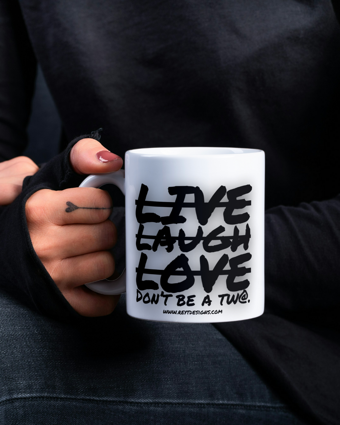 Live Laugh Love Don't be a  - Ceramic Mug